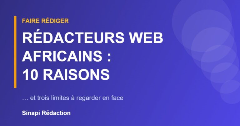RÉDACTEURS WEB AFRICAINS : 10 RAISONS