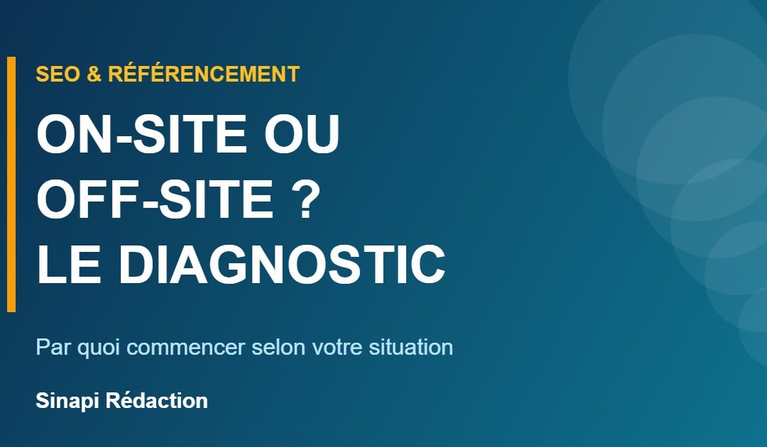 Référencement on-site off-site : par quoi commencer ?