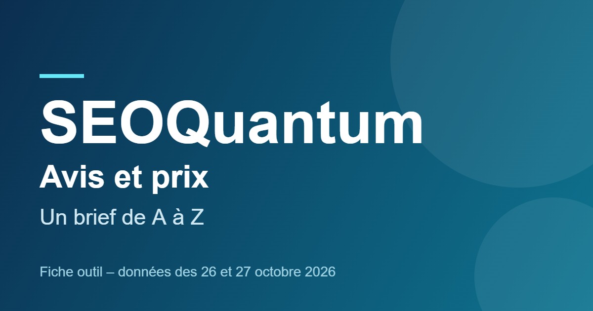 seoquantum-avis-prix-quotas SEOQuantum : avis et prix, un brief de A à Z